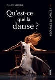 Philippe Verrièle - Qu'est ce que la danse ? - Qu'est-ce qu'une oeuvre dansée ?.