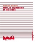 Nicolas Béniès - Marx, le capitalisme et les crises.