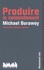 Michael Burawoy - Produire le consentement.
