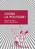 Camille Besse et Caroline de Haas - Osons la politique !.