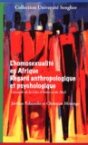 Jérôme Palazzolo et Christian Mésenge - L'homosexualité en Afrique : regard anthropologique et psychologique - L'exemple de la Côte d'Ivoire et du Mali.