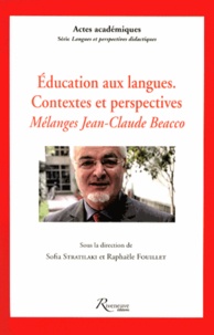 Sofia Stratilaki et Raphaële Fouillet - Education aux langues, contextes et perspectives - Mélanges Jean-Claude Beacco.