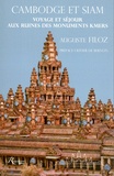 Auguste-Achille-Hippolyte Filoz - Cambodge et Siam - Voyage et séjour aux ruines des monuments kmers.