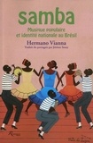 Hermano Viana - Samba - Musique populaire et identité nationale au Brésil.