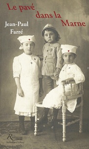Jean-Paul Farré - Le pavé dans la Marne.
