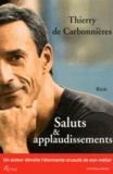 Thierry de Carbonnières - Saluts et applaudissements.