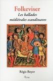 Régis Boyer - Folkeviser - Les ballades médiévales scandinaves.