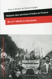 François Audigier - Histoire des services d'ordre en France du XIXe siecle à nos jours.