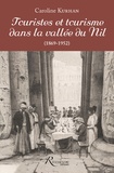 Caroline Kurhan - Touristes et tourisme dans la vallée du Nil (1869-1952).