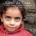 Christiane Hessel - Gens de Gaza : vivre dans l'enfermement - Témoignages 2011-2016. 1 DVD