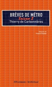 Thierry de Carbonnières - Brèves de métro - Saison 2.