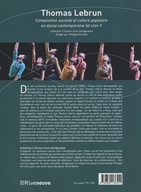 Thomas Lebrun. Composition savante et culture populaire en danse contemporaine (et vlan !)