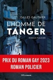 Gilles Gauthier - L'homme de Tanger.