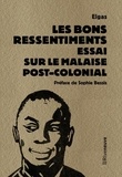  Elgas - Les bons ressentiments - Essai sur le malaise postcolonial.