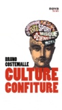 Bruno Costemalle - Culture confiture.