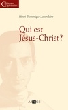 Henri-Dominique Lacordaire - Qui est Jésus-Christ ?.