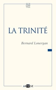 Bernard Lonergan - La Trinité.