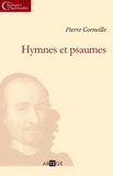 Pierre Corneille - Hymnes et psaumes.