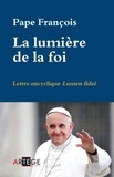  Pape François - La lumière de la foi.