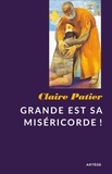 Claire Patier - Grande est sa miséricorde.