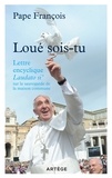Pape François - Loué sois-tu. Lettre encyclique "Laudato Si" sur l'écologie.