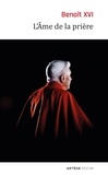  Benoît XVI - L'âme de la prière.