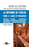 Abbé régis Moreau - Guide de lecture des textes du concile Vatican II, la réforme de l'Eglise - Tome 2 - Laïcs et religieux.