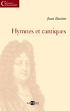 Jean Racine - Hymnes et cantiques.