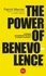 Patrick Mercier - The Power of Benevolence - Comment les marques peuvent changer le monde.
