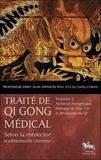 Jerry Alan Johnson - Traité de Qi Gong médical selon la médecine traditionnelle chinoise - Volume 2, Alchimie énergétique, thérapie du Dao Yin et déviations du Qi.
