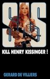 Gérard de Villiers - SAS 34 Kill Henry Kissinger.
