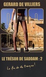 Gérard de Villiers - Le trésor de Saddam Tome 2 : .