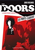 John Densmore - The Doors, les portes claquent - L'héritage tumultueux de Jim Morrison.