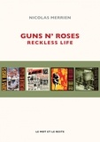Nicolas Merrien - Guns N' Roses - Reckless Life.