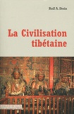 Rolf Stein - La Civilisation tibétaine.