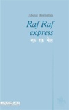 Abdul Bismillah - Raf Raf express - Edition bilingue français-hindi.