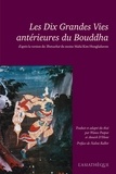 Wanee Pooput et Annick D'Hont - Les dix grandes vies antérieures du Bouddha - Thotsachat.