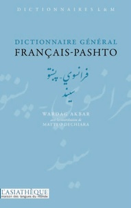 Wardag Akbar - Dictionnaire général français-pashto.