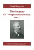 Claude Lengrand - Dictionnaire des "Voyages extraordinaires" - Tome 2.