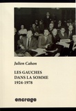 Julien Cahon - Les gauches dans la Somme (1924-1978).