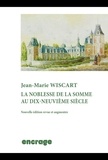 Jean-Marie Wiscart - La Noblesse de la Somme au XIXe siècle.