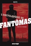  Alfu - Encyclopédie de Fantômas - Etude sur un classique.