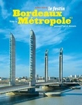Xavier Rosan - Le Festin Hors-série : Bordeaux Métropole - Tome 1.
