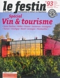 Xavier Rosan - Le Festin N° 93, printemps 2015 : Spécial vin & tourisme.