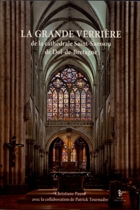 Christiane Paurd - La grande verrière de la cathédrale Saint-Samson de Dol-de-Bretagne.