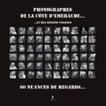 Serge Bizeul - Photographes de Côte d'Emeraude Tome 3 : Et des régions voisines - 60 nuances de regards....
