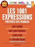 Bénédicte Gaillard - Les 1001 expressions préférées des Français - Livre jeux.