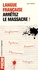 Jean Maillet - Langue française : arrêtez le massacre !.
