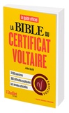 Julien Soulié - La bible du certificat Voltaire.