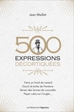 Jean Maillet - 500 expressions décortiquées.